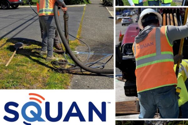 SQUAN Expands Coast to Coast with First West Coast FTTH Build in Washington